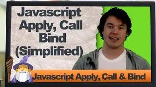 Javascript apply, call & bind (Simplified in 2020)