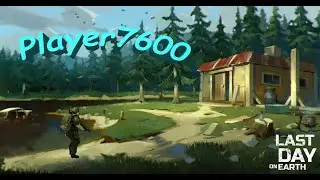 Last Day on Earth - Рейд базы Player7600