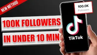 HOW TO GET 100,000 TIKTOK FOLLOWERS IN UNDER 10 MINUTES 2021 (NEW ALGORITHM METHOD)