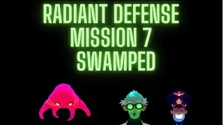 Radiant Defense Mission 7 Swamped (without packs) 3 stars walkthrough