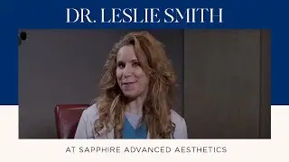 Dr. Leslie Smith at Sapphire Advanced Aesthetics