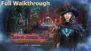 Lets Play - Bridge to Another World 11 - A Trail of Breadcrumbs - Full Walkthrough