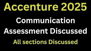 Accenture Communication Assessment 2025 | All sections explained, Pattern, sample answer discussed