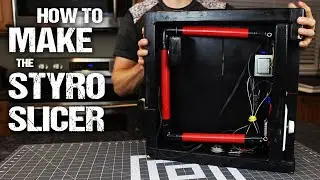 How To Make The Styro-Slicer