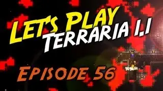 [Episode 56] Terraria - Molten Pickaxe!