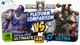 Warhammer 40K SPACE MARINE 2 4K Comparison | GeForce Now & Boosteroid