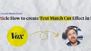 Text match cut video editing like Vox and Johnny Harris 😱