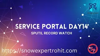 Service Portal D14 - spUtil Record Watch Dependency