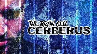 The Brain Cell - CERBERUS (Official Music Video)