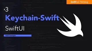 How to use Keychain-Swift in SwiftUI | Swift Packages #3