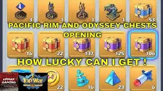 Pacific Rim Chests and Odyssey Chests opening !