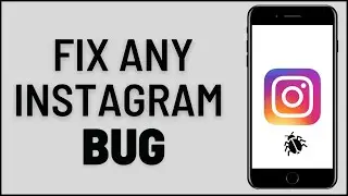 How to Fix ANY Instagram Bug (EASY TUTORIAL)