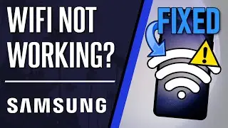 No WiFi? How to FIX WiFi Not Working on Samsung Phone