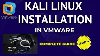 How to Install Kali Linux in VMware Workstation [2024] | Kali Linux Installation Guide