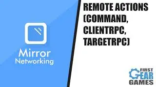 Unity Multiplayer With Mirror - Remote Actions (Tutorial Preview)