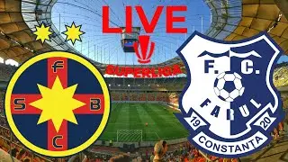 FCSB(Steaua) - Farul Constanta MECI LIVE SUPERLIGA PLAYOFF