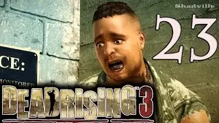 Dead Rising 3 Прохождение игры #23: Спецназ атакует