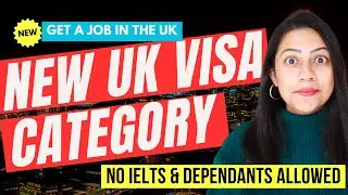 NEW UK VISA SPONSORSHIP CATEGORY | Dependants Allowed | UK companies to sponsor UK Work Visa