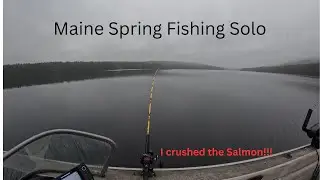 Maine Ice out Salmon Fishing 2023 Solo