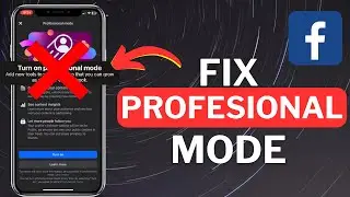 How To Fix Facebook Professional Mode Not Showing