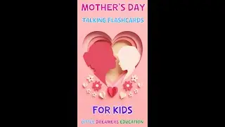 Mother's Day Talking Flashcards For Kids