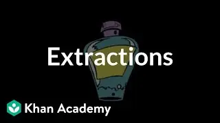 Extractions | Chemical processes | MCAT | Khan Academy