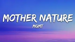 MGMT - Mother Nature (Lyrics)