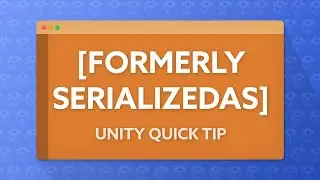 How To Not Lose Custom Values When Renaming Variables In Unity | Quick Tips | FormerlySerializedAs