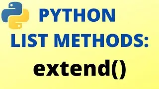 Python extend() List Method TUTORIAL