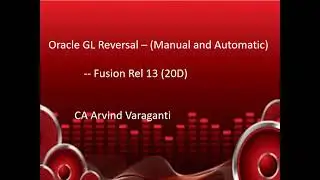 Oracle Fusion Cloud:- GL Reversal - Manual and Automatic process