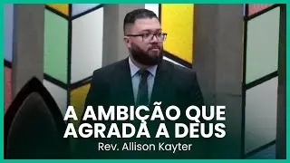 A ambição que agrada a Deus (Marcos 