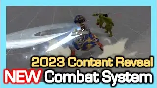 New Combat System Update / 2023 Content Reveal / Memory Server / Dragon Nest