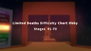 Limited Deaths Difficulty Chart Obby: Stages 41-70 (mobile)