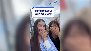 come to Seoul with me *mini VLOG*💞