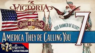 America They're Calling You | Victoria 3 Sphere of Influence | Livestream 7