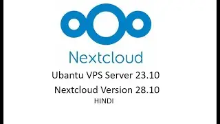 Nextcloud v28 install ubuntu v23 | Latest version 2024 | In Hindi