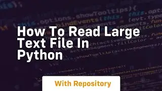 how to read large text file in python