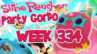 Slime Rancher - Party Gordo Week 334 October 11-13 2024