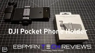 Must Have Accessory | DJI Osmo Pocket Accessories Phone Holder Kit