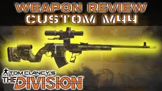 The Division High End Custom M44 Review