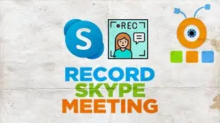 How to Record a Skype Meeting