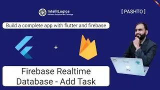 5. Flutter and Firebase - Add Task to Realtime Database