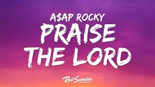 A$AP Rocky - Praise The Lord (Lyrics) ft. Skepta