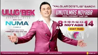 Ulug'bek Rahmatullayev - Unutilmas noyabr konsert dasturimga taklif qilamiz 2024