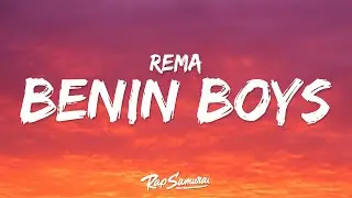 Rema, Shallipopi - BENIN BOYS (Lyrics)