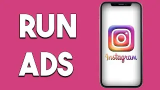 How To Run Ads On Instagram