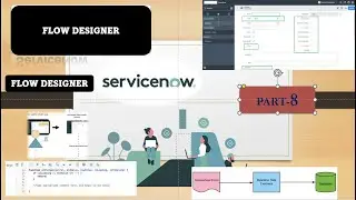 #8 What is Flow Designer | Overview of Flow Designer | ServiceNow Flow DesignerTraining#flowdesigner