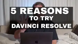 5 Reasons to try Davinci Resolve 15 in 2018