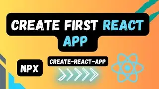 Easiest Way To Create First React App | create-react-app