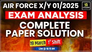 Air Force 1/2025 Exam Analysis | 19 March Air Force Shift 1 Paper Solution | Exam Paper Level ?